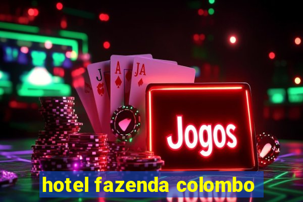 hotel fazenda colombo